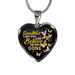 Sometimes I Just Still Can't Believe You Are Gone Heart Pendant Necklace - Memorial Heart Necklace Women - Heart Luxury Necklace (Silver)