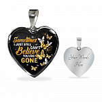 Sometimes I Just Still Can't Believe You Are Gone Heart Pendant Necklace - Memorial Heart Necklace Women - Heart Luxury Necklace (Silver)