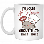 Personalized Im Yours No Refunds Gift Mug, White, 11 oz. White Mug