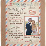 Personalized Photo To My Wife I May Not Be Your First Date Fleece Blanket-Mink Sherpa Blanket-Woven Blanket, White, Cozy Plush Fleece Blanket - 50x60