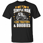 I'm A Simple Man I Like Tractors, Black, Unisex T-Shirt