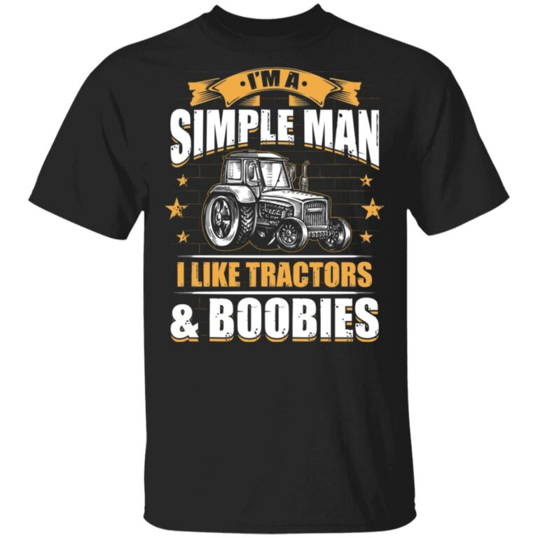 I'm A Simple Man I Like Tractors, Black, Unisex T-Shirt