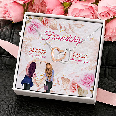 Friendship Isnt About Who You Have Known the Longest Best Friend Gifts Interlocking Heart Pendant Necklace
