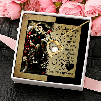 To My Wife This Is Us a Little Bit Crazy a Little Bit Loud a Whole Lot of Love Forever Love Pendant Necklace