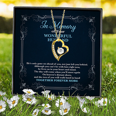 In Memory Of Your Wonderful Husband He's Only Gone On Ahead Of You Forever Love Heart Pendant Necklace