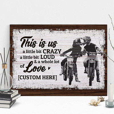 Alternative view of Personalized This Is Us A Little Bit Crazy Motocross Couple Wrapped Framed Canvas Prints - Unframed Poster