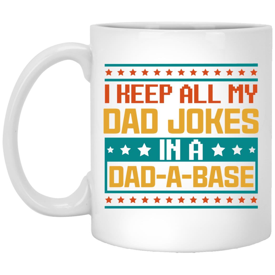 I Keep All My, White, 11 oz. White Mug I Keep All My, White, 11 oz. White Mug