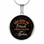 God Gives Us Only What We Can Handle Apparently God Thinks I'm Badass Circle Pendant Necklace - Circle Luxury Necklace (Silver)