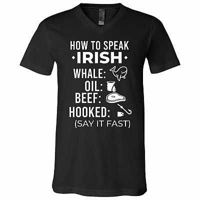St Patrick's Day How To Speak Irish Gaelic T-shirt - V-neck - Funny Patrick's Day Shamrock Shirt - Irish Gift, Black, V-Neck T-Shirt