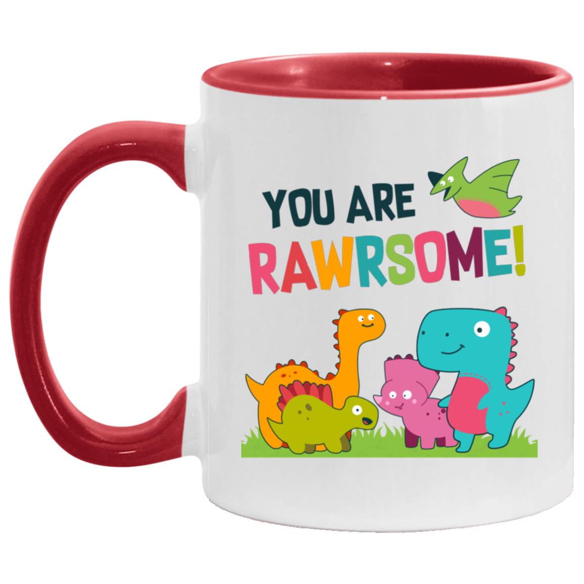 You're Rawrsome Mug, White/Red, 11 oz. Accent Mug You're Rawrsome Mug, White/Red, 11 oz. Accent Mug
