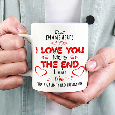 Alternative view of Personalized I Love You More The End I Win From Your Grumpy Old Husband Ceramic Coffee Mug - Gift For Wife