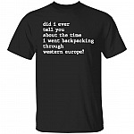Did I Ever Tell You AboutT-Shirt, Black, Unisex T-Shirt