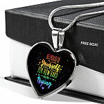 "Be Proud Of Yourself For How Hard You're Trying LGBT Heart Pendant Necklace - Motivational LGBT Gift Jewelry " - Heart Luxury Necklace (Silver)