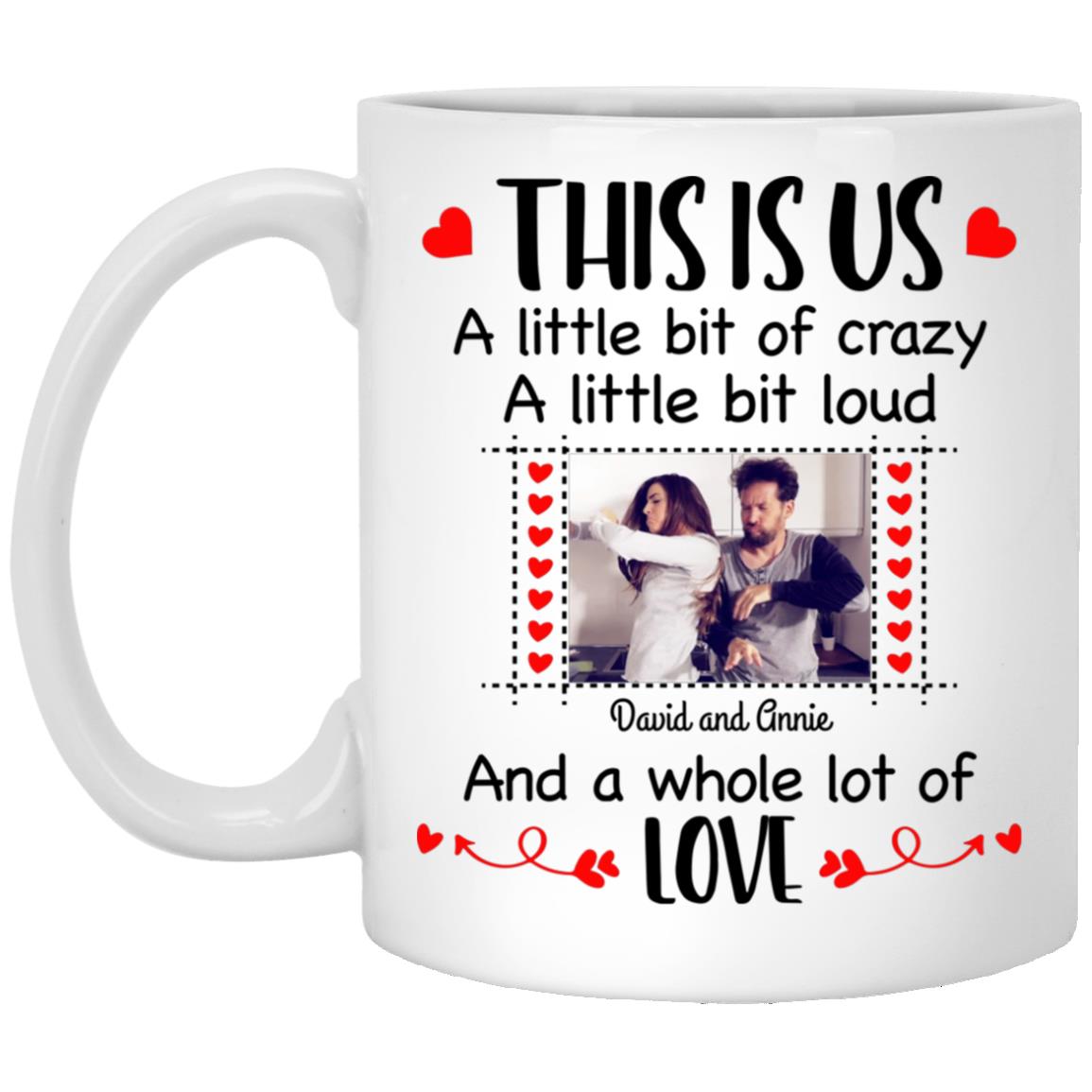 Personalized Photo This Is Us A Little, White, 11 oz. White Mug Personalized Photo This Is Us A Little, White, 11 oz. White Mug