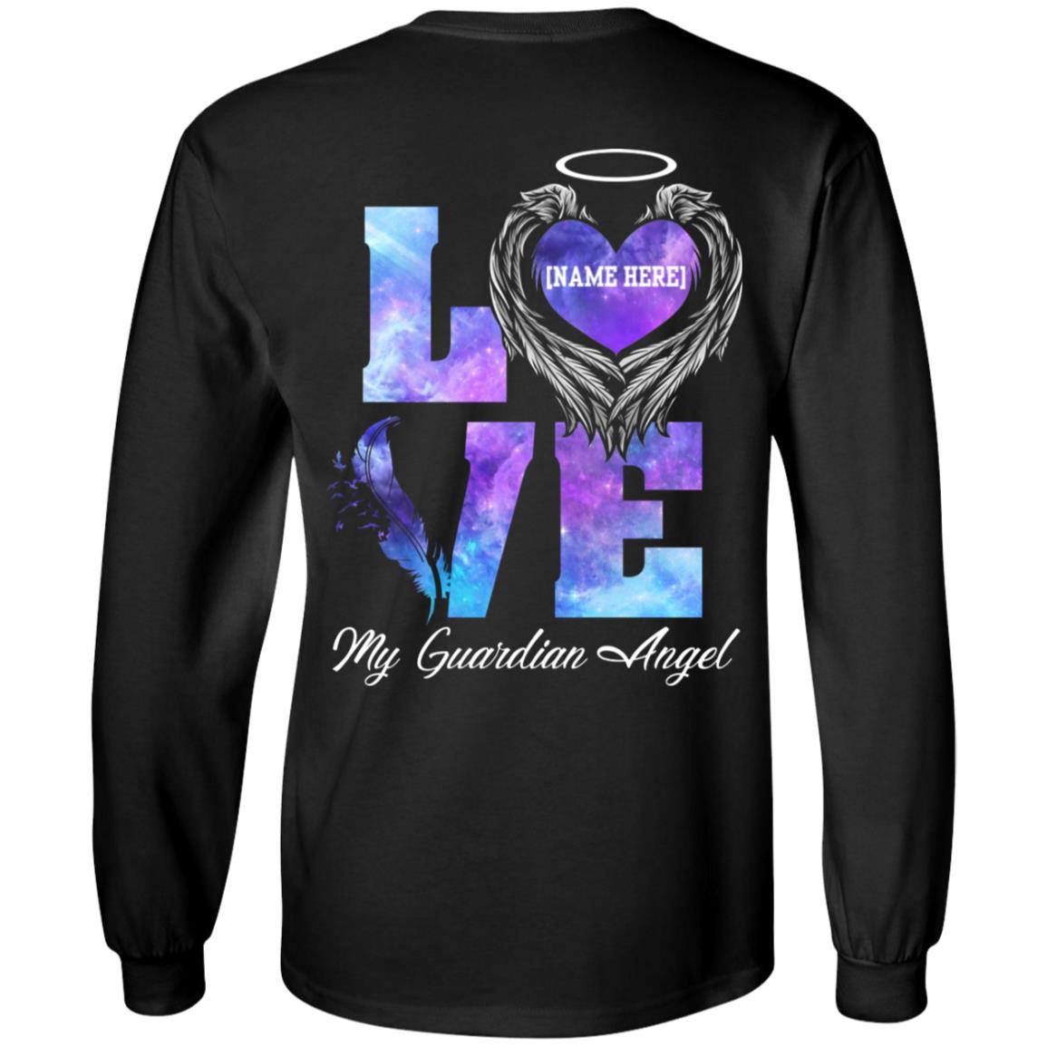 Personalized Love My Guardian Angel Memorial Print Back Only Hoodie - Sweatshirt - Memorial Shirt For Loss, Black, Long Sleeve