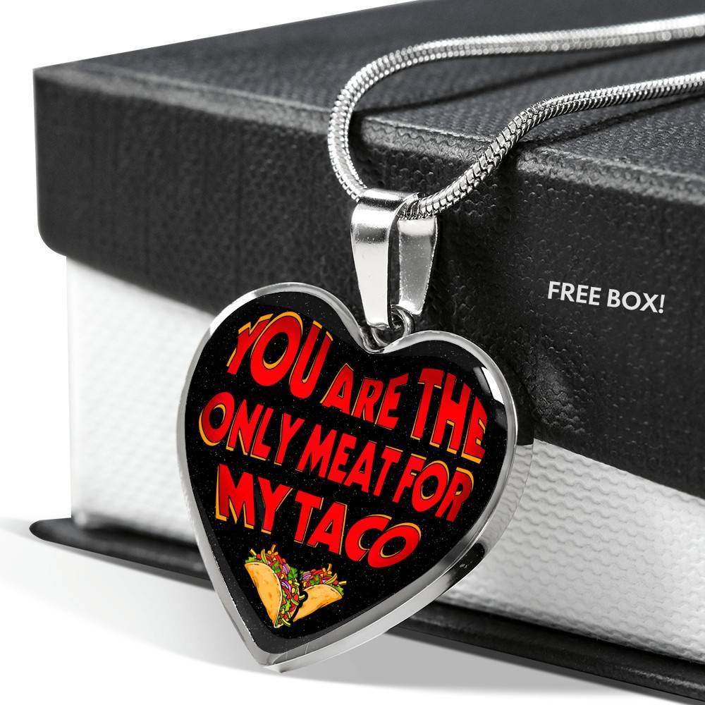 My Love You Are The Only Meat For My Taco Couple In Love Valentine's Taco Meme Quote Heart Pendant Necklace - Heart Luxury Necklace (Silver) My Love You Are The Only Meat For My Taco Couple In Love Valentine's Taco Meme Quote Heart Pendant Necklace - Heart Luxury Necklace (Silver)