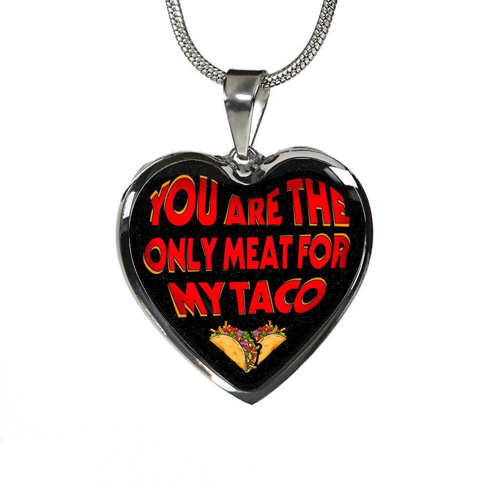 My Love You Are The Only Meat For My Taco Couple In Love Valentine's Taco Meme Quote Heart Pendant Necklace - Heart Luxury Necklace (Silver) My Love You Are The Only Meat For My Taco Couple In Love Valentine's Taco Meme Quote Heart Pendant Necklace - Heart Luxury Necklace (Silver)