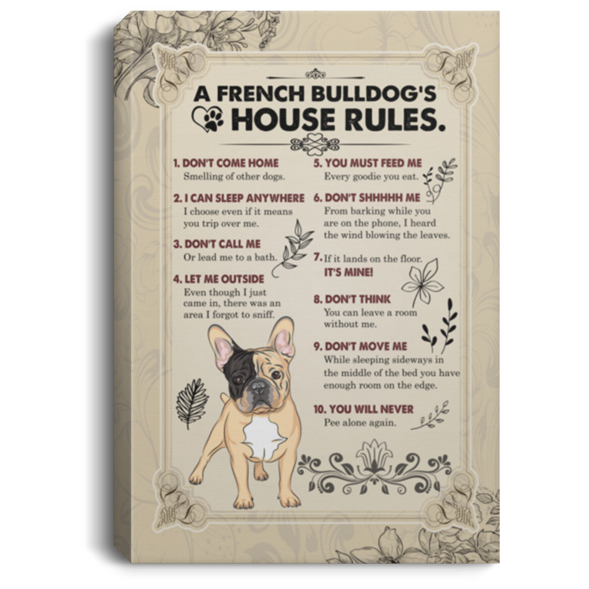 A French Bulldog's House Rules Gallery Wrapped Framed Canvas Prints - Unframed Poster - Home Decor Wall Art, White, 0.75'' Framed Canvas A French Bulldog's House Rules Gallery Wrapped Framed Canvas Prints - Unframed Poster - Home Decor Wall Art, White, 0.75'' Framed Canvas