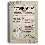 A Labrador Retriever's House Rules Gallery Wrapped Framed Canvas Prints - Unframed Poster - Home Decor Wall Art, White, 0.75'' Framed Canvas