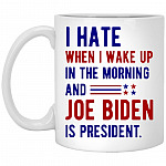 I Hate When I Wake Up, White, 11 oz. White Mug