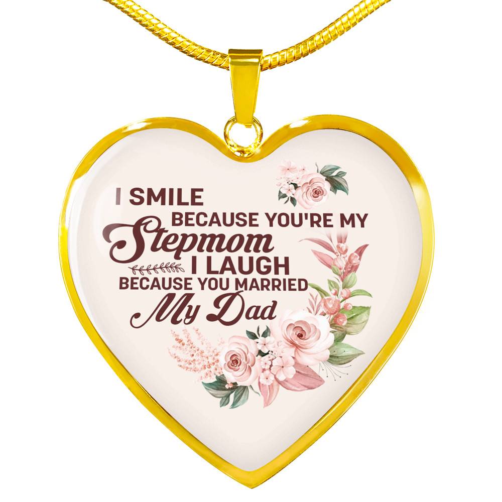 I Smile Because You're My Step Mom I Laugh Because You Married My Dad Heart Pendant Necklace Gifts - Heart Luxury Necklace (Gold Plated) I Smile Because You're My Step Mom I Laugh Because You Married My Dad Heart Pendant Necklace Gifts - Heart Luxury Necklace (Gold Plated)