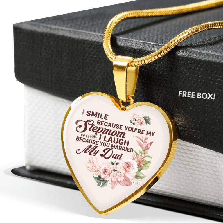 I Smile Because You're My Step Mom I Laugh Because You Married My Dad Heart Pendant Necklace Gifts - Heart Luxury Necklace (Gold Plated)