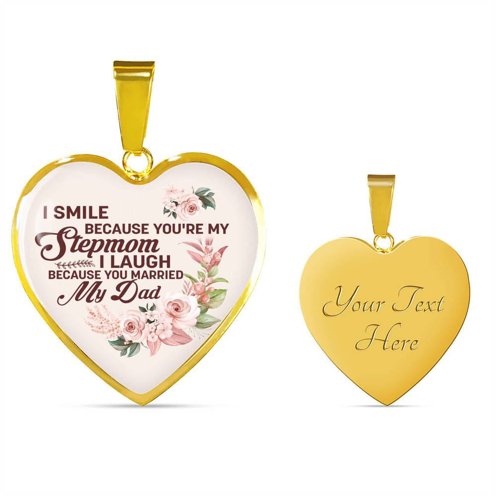 I Smile Because You're My Step Mom I Laugh Because You Married My Dad Heart Pendant Necklace Gifts - Heart Luxury Necklace (Gold Plated) I Smile Because You're My Step Mom I Laugh Because You Married My Dad Heart Pendant Necklace Gifts - Heart Luxury Necklace (Gold Plated)