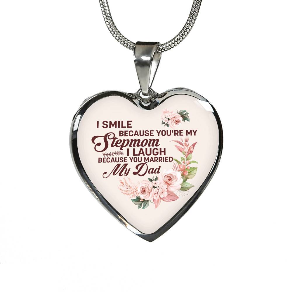 I Smile Because You're My Step Mom I Laugh Because You Married My Dad Heart Pendant Necklace Gifts - Heart Luxury Necklace (Silver) I Smile Because You're My Step Mom I Laugh Because You Married My Dad Heart Pendant Necklace Gifts - Heart Luxury Necklace (Silver)