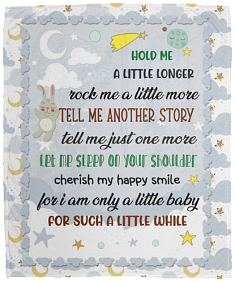 Hold Me a Little Longer Tell Me Another Story Little Baby Songs Fleece Blanket - Woven Blanket, White, Cozy Plush Fleece Blanket - 50x60