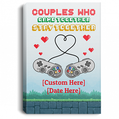 Personalized Who Game Together Stay Together Gamer Couple Framed Canvas - Unframed Poster, White, 0.75'' Framed Canvas