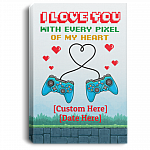 Personalized I Love You With Every Pixel Of My Heart Gamer Couple Framed Canvas - Unframed Poster, White, 0.75'' Framed Canvas Personalized I Love You With Every Pixel Of My Heart Gamer Couple Framed Canvas - Unframed Poster, White, 0.75'' Framed Canvas