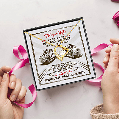 Trucker's Wife I Wish I Could Turn Back The Clock I'd Find You Sooner Forever Love Pendant Necklace
