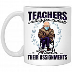 Teachers Waiting For Students, White, 11 oz. White Mug