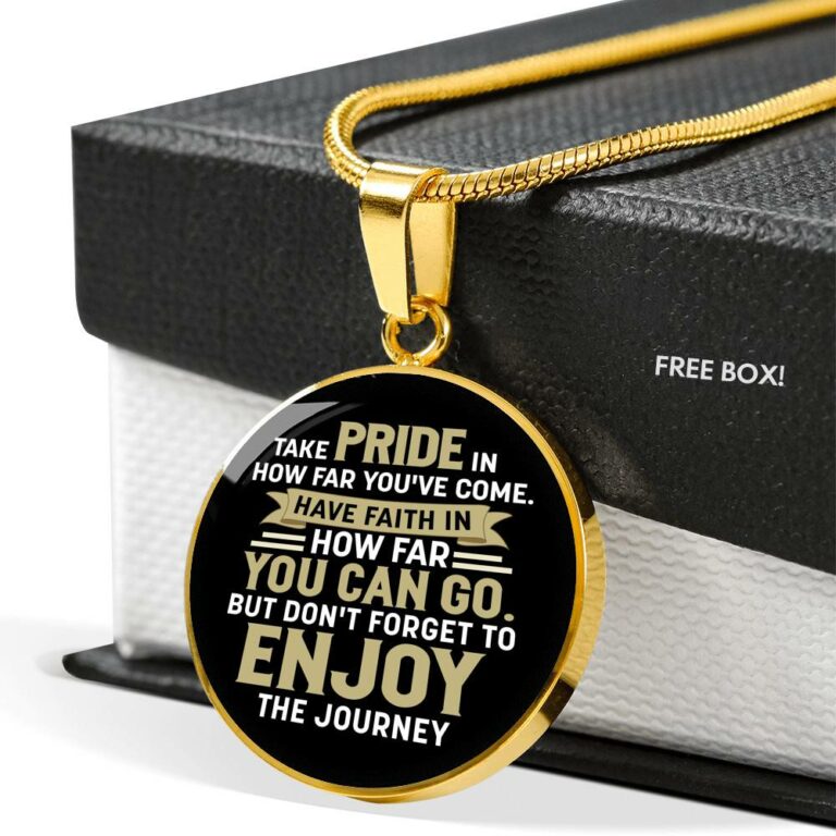 Graduation Gifts Take Pride in How Far You've Come Have Faith in How Far You Can Go Circle Pendant Necklace - Circle Luxury Necklace (Gold Plated)