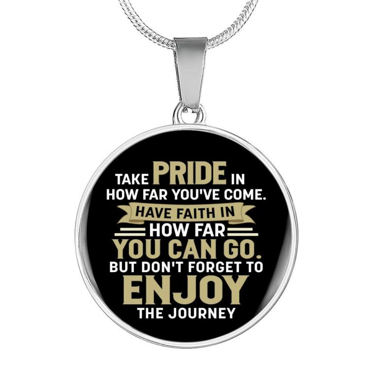 Graduation Gifts Take Pride in How Far You've Come Have Faith in How Far You Can Go Circle Pendant Necklace - Circle Luxury Necklace (Silver)