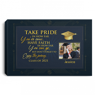 Personalized Photo Graduation Gifts Take Pride in How Far You've Come Wrapped Framed Canvas Prints - Unframed Poster, White, 0.75'' Framed Canvas