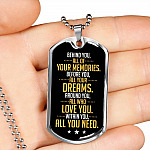 Behind You All of Your Memories Before You All of Your Dreams Dog Tag Pendant Necklace Gifts for Men - Dog Tag (Silver)