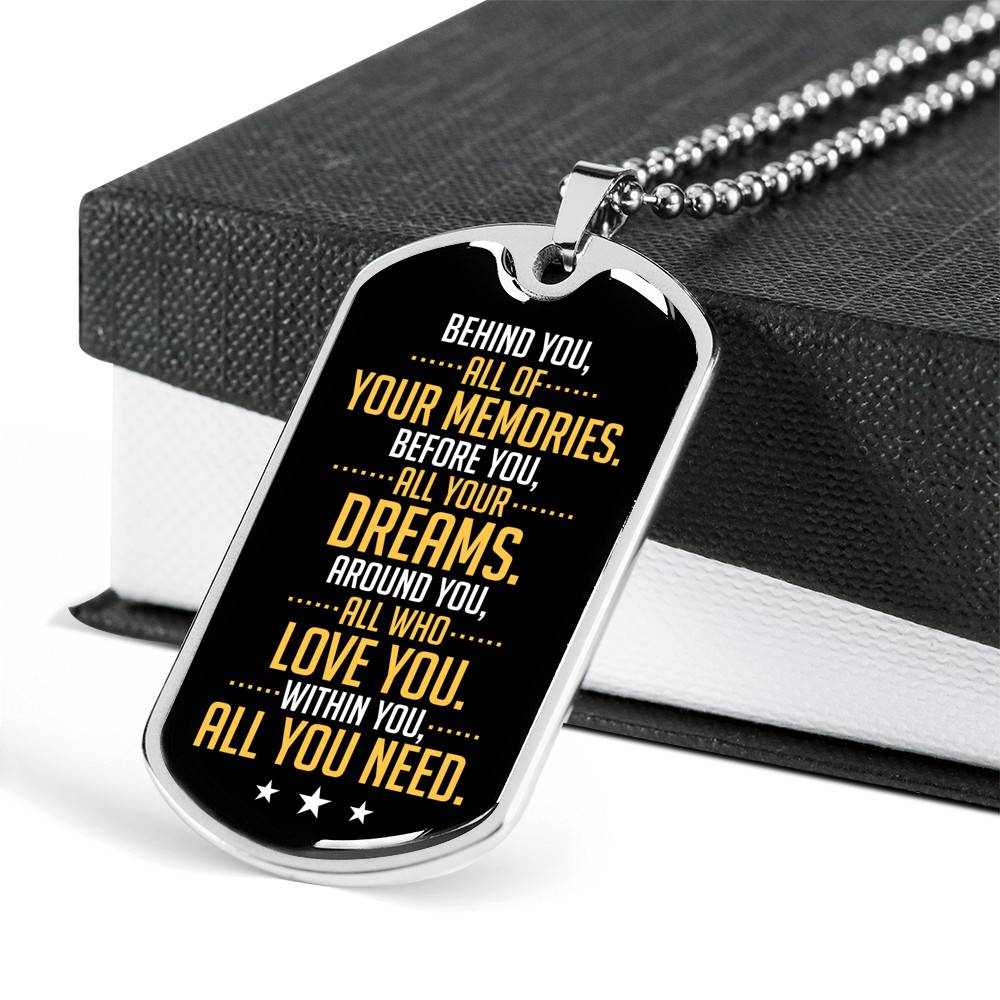 Behind You All of Your Memories Before You All of Your Dreams Dog Tag Pendant Necklace Gifts for Men - Dog Tag (Silver)