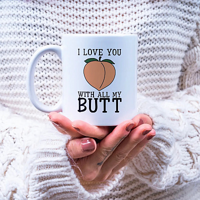 Alternative view of I Love You With All My Butt Funny Anniversary Coffee Mug For Boyfriend - Valentine's Day Gift