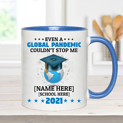 Alternative view of Personalized Even A Global Pandemic Couldn't Stop Me Graduation Gift Accent Coffee Mug
