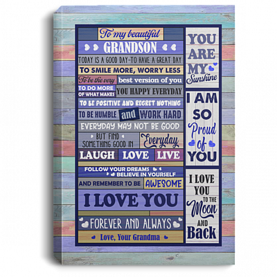 From Grandma to My Beautiful Grandson Today Is a Good Day Have a Great Day Wrapped Framed Canvas - Unframed Poster, White, 0.75'' Framed Canvas