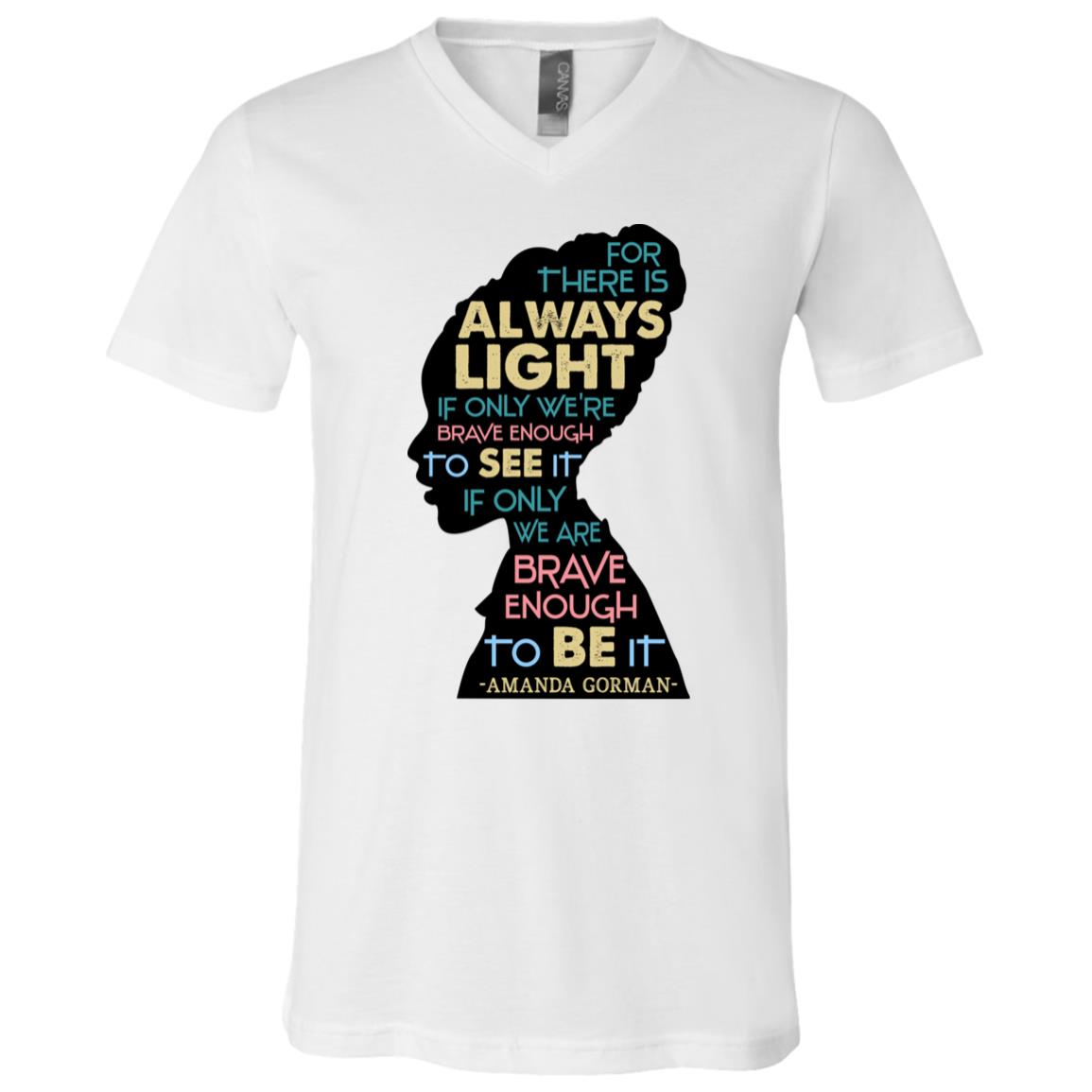 The Hill We Climb For There T-Shirt, White, V-Neck T-Shirt