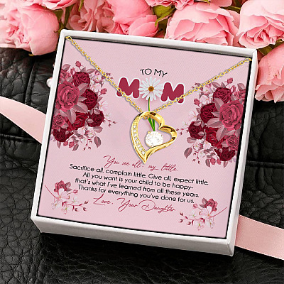 To My Mom You See All Say Little Sacrifice All Complain Little Happy Mothers Day Forever Love Pendant Necklace