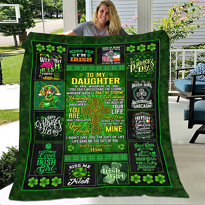 Alternative view of Mom To My Daughter If Fate Whispers To You You Can't Withstand The Storm Whisper Back Irish Girl Fleece Blanket