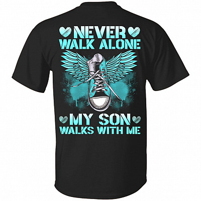 Never Walk Alone My Son Walks With Me Shoe Print On Back Only -shirt - Son Memorial Shirt, Black, Unisex T-Shirt