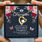 Daughter Whenever You Feel Overwhelmed Remember Whose Straighten Your Crown Forever Love Pendant Necklace