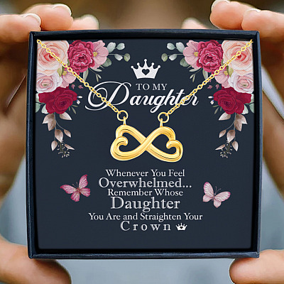 Daughter Whenever You Feel Overwhelmed Remember Whose Straighten Your Crown Infinity Heart Pendant Necklace