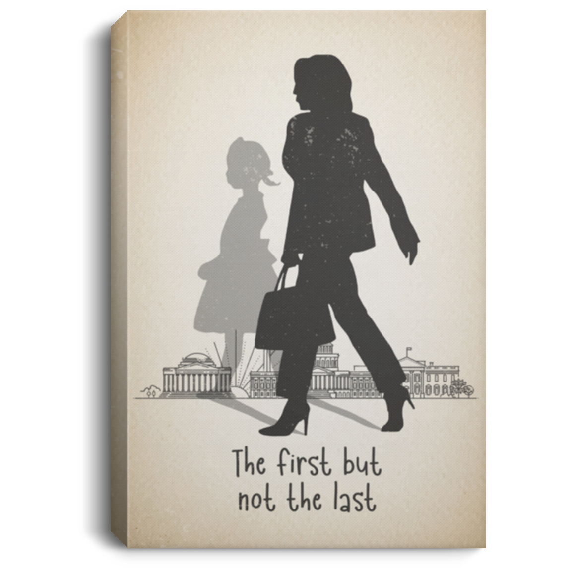 The First But Not The Last Kamala Harris Gallery Wrapped Framed Canvas Prints - Unframed Poster, White, 0.75'' Framed Canvas The First But Not The Last Kamala Harris Gallery Wrapped Framed Canvas Prints - Unframed Poster, White, 0.75'' Framed Canvas