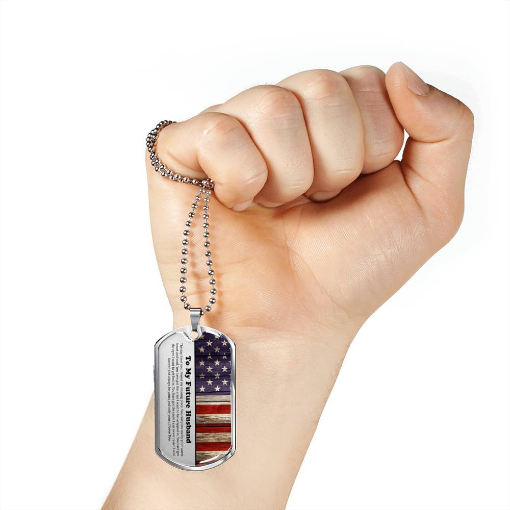 To My Future Husband The Day I Met You I Found My Missing Piece American Flag Dog Tag Pendant Necklace - Dog Tag (Silver)