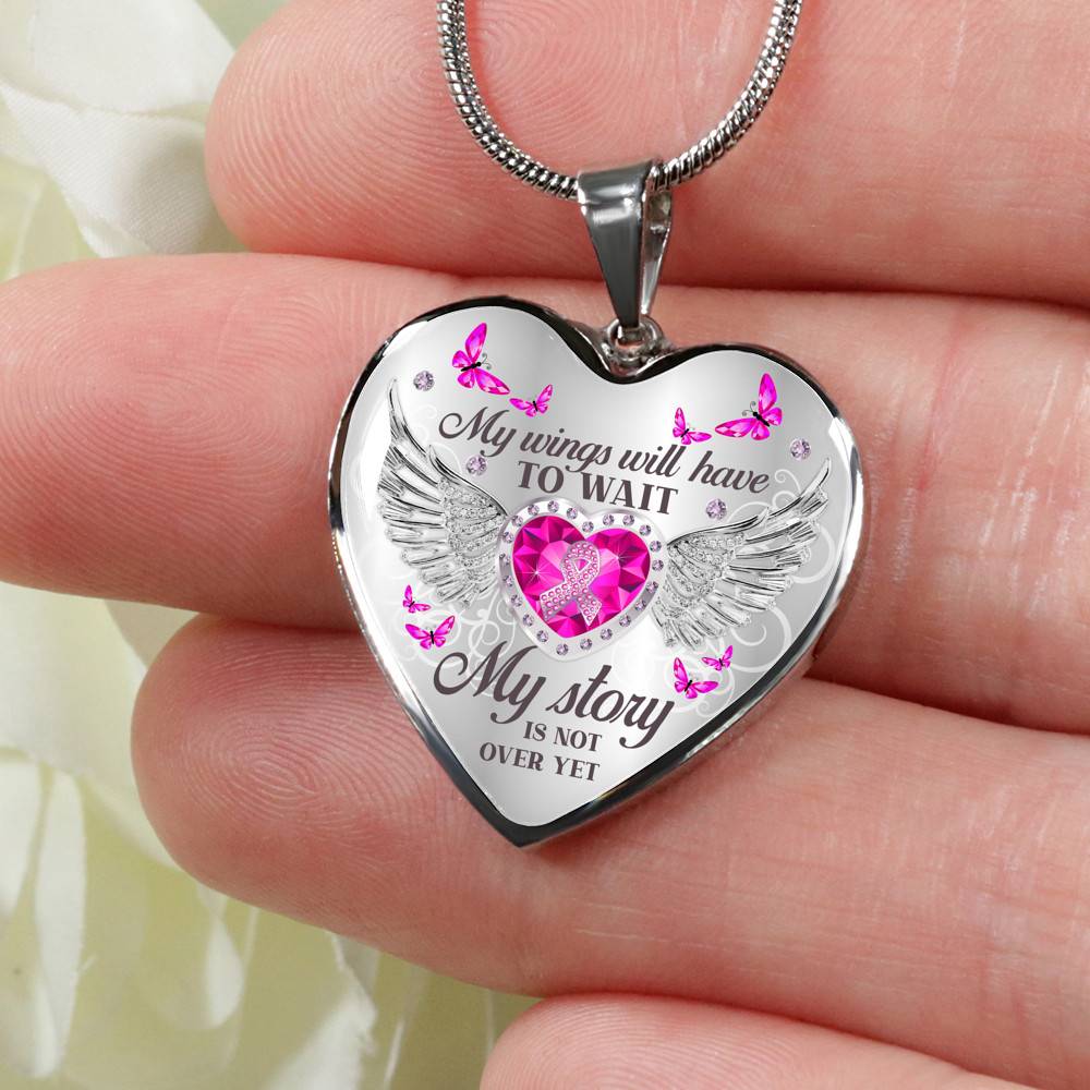 My Wings Will Have to Wait My Story Is Not Over - Breast Cancer Warrior Heart Pendant Necklace - Heart Luxury Necklace (Silver)
